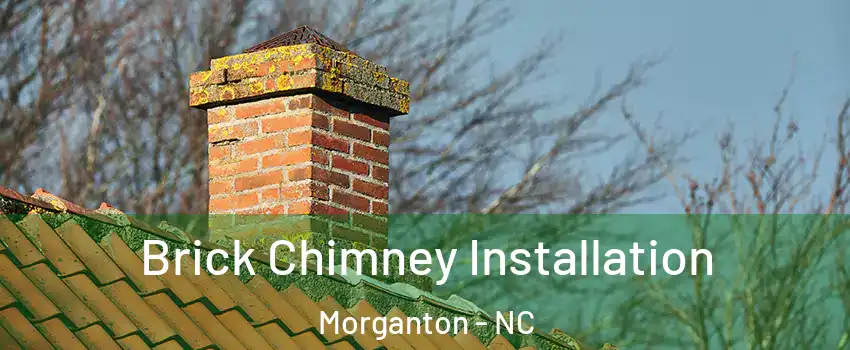  Brick Chimney Installation Morganton - NC