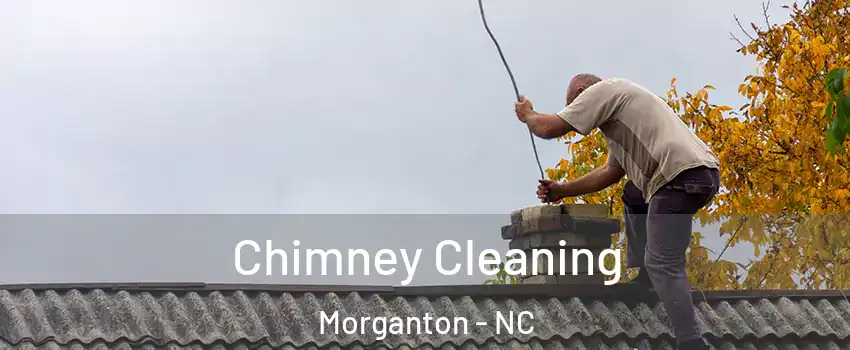  Chimney Cleaning Morganton - NC