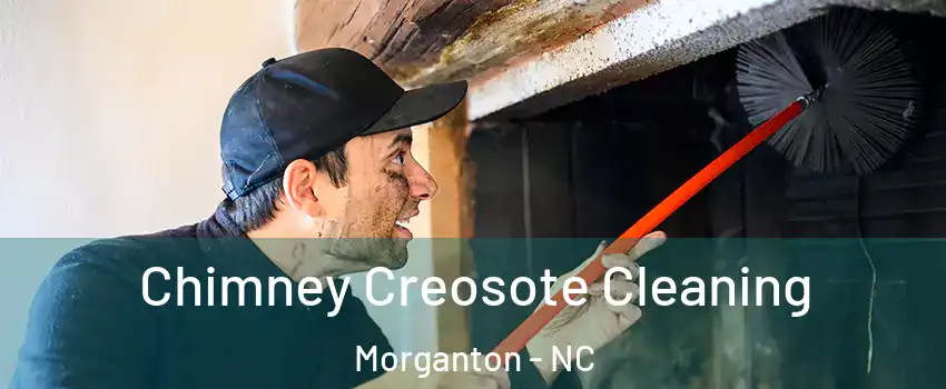  Chimney Creosote Cleaning Morganton - NC