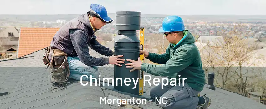 Chimney Repair Morganton - NC