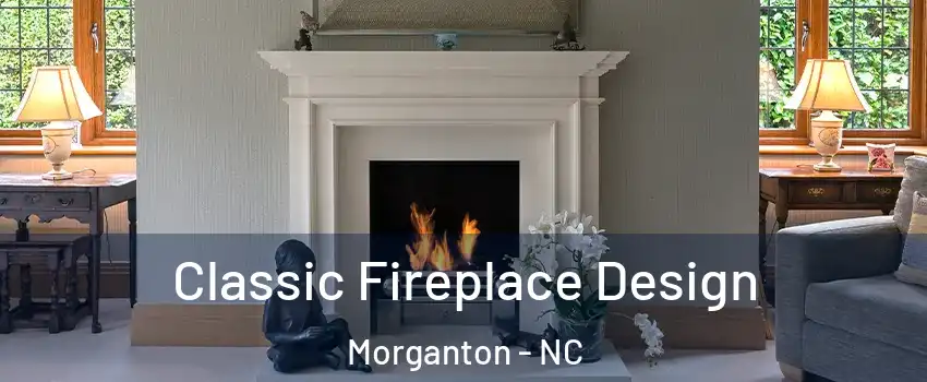  Classic Fireplace Design Morganton - NC
