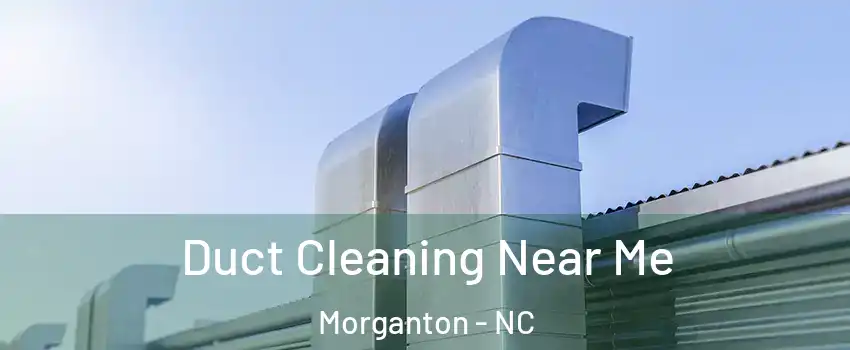  Duct Cleaning Near Me Morganton - NC