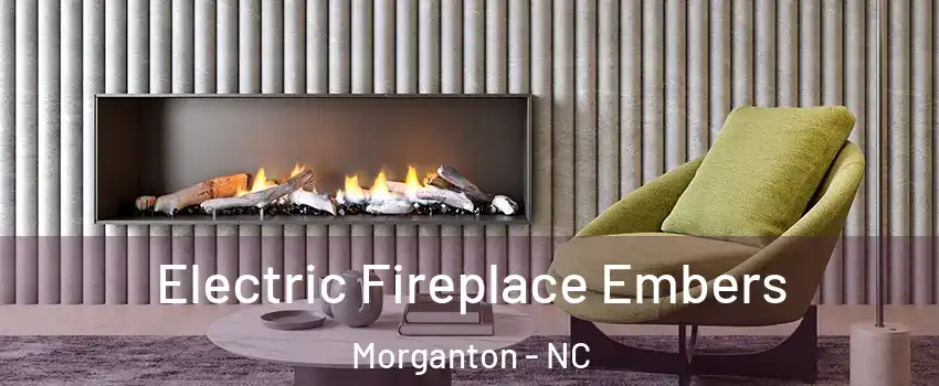 Electric Fireplace Embers Morganton - NC