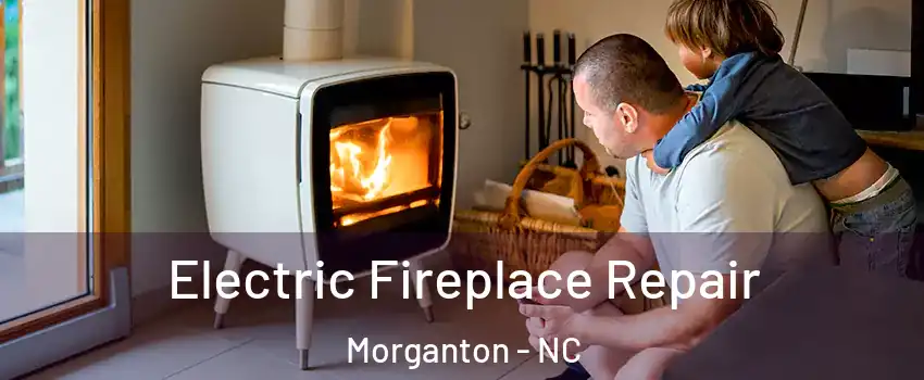  Electric Fireplace Repair Morganton - NC
