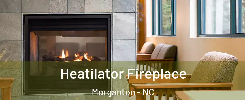  Heatilator Fireplace Morganton - NC