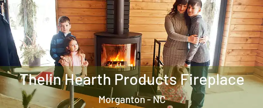  Thelin Hearth Products Fireplace Morganton - NC