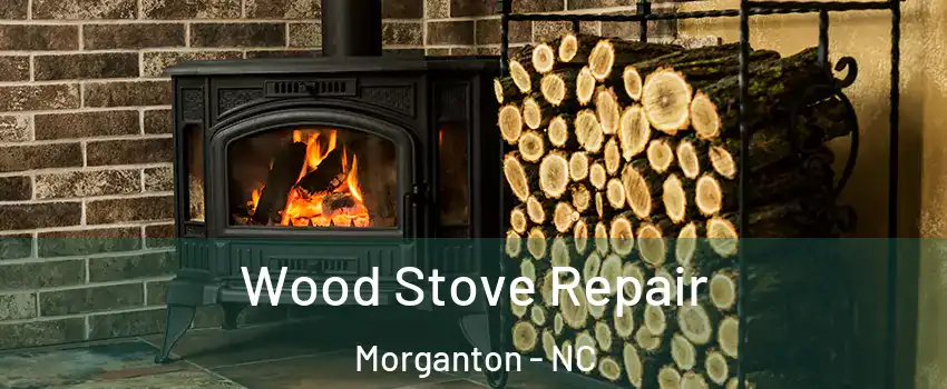  Wood Stove Repair Morganton - NC